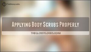 applying body scrubs properly