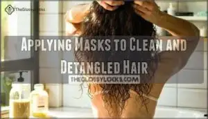 applying masks to clean and detangled hair