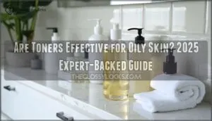 are toners effective for oily skin