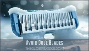 avoid dull blades