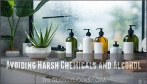 avoiding harsh chemicals and alcohol