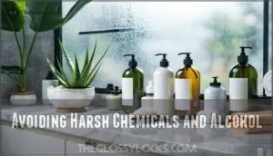 avoiding harsh chemicals and alcohol avoiding harsh chemicals and alcohol