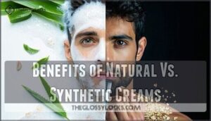 benefits of natural vs. synthetic creams