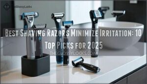 best shaving razors minimize irritation