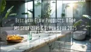 best skin glow products