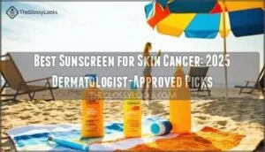best sunscreen for skin cancer