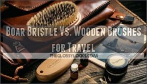 boar bristle vs. wooden brushes for travel