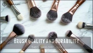 brush quality and durability