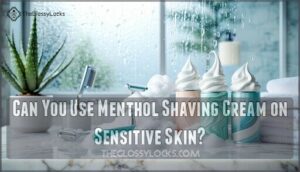 can you use menthol shaving cream on sensitive skin