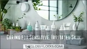 caring for sensitive, irritated skin
