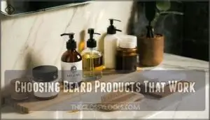 choosing beard products that work