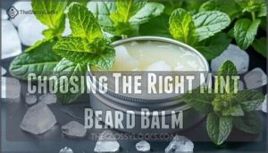 choosing the right mint beard balm