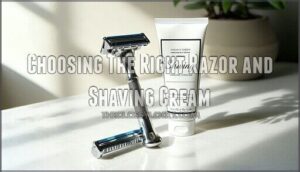 choosing the right razor and shaving cream