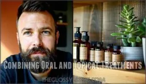 combining oral and topical treatments combining oral and topical treatments