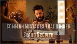 common mistakes that hinder beard growth