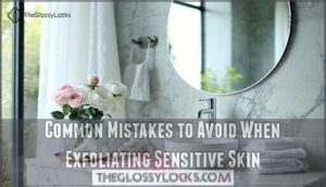 common mistakes to avoid when exfoliating sensitive skin