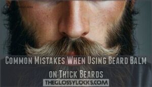 common mistakes when using beard balm on thick beards