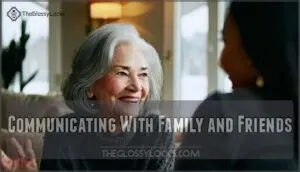 communicating with family and friends