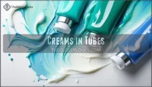 creams in tubes