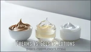 creams vs. gels vs. lotions