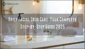 daily facial skin care