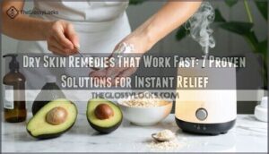dry skin remedies that work fast