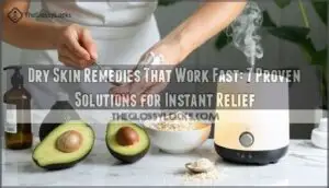 dry skin remedies that work fast