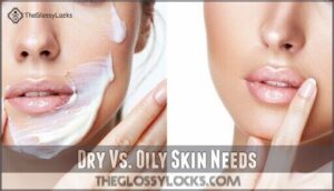 dry vs. oily skin needs
