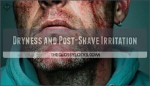 dryness and post-shave irritation