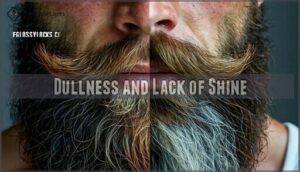 dullness and lack of shine