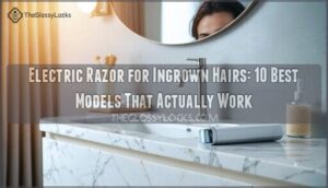 electric razor for ingrown hairs