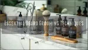 essential beard grooming techniques