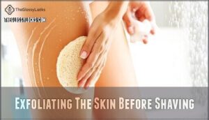 exfoliating the skin before shaving