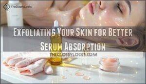 exfoliating your skin for better serum absorption