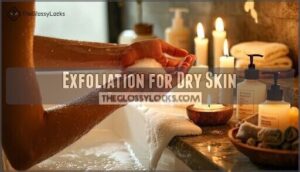 exfoliation for dry skin