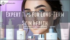 expert tips for long-term skin health