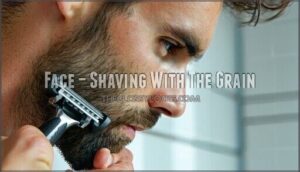 face – shaving with the grain