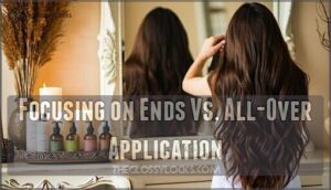 focusing on ends vs. all-over application