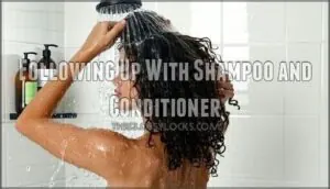 following up with shampoo and conditioner following up with shampoo and conditioner