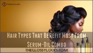 hair types that benefit most from serum-oil combo