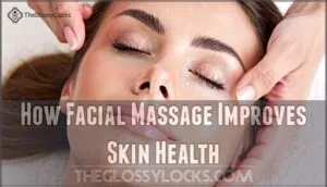 how facial massage improves skin health