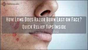 how long does razor burn last on face