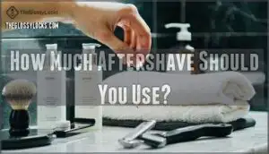 how much aftershave should you use