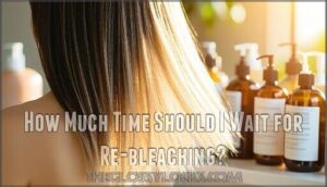how much time should i wait for re-bleaching