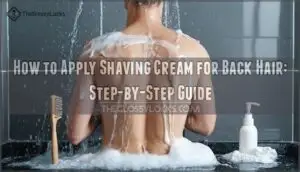 how to apply shaving cream for back hair how to apply shaving cream for back hair