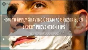 how to apply shaving cream for razor burn