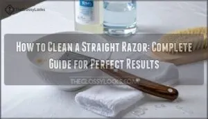 how to clean a straight razor
