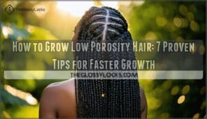 how to grow low porosity hair how to grow low porosity hair