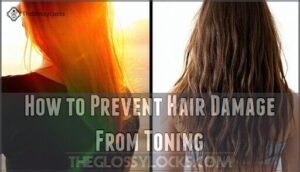 how to prevent hair damage from toning