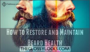 how to restore and maintain beard health